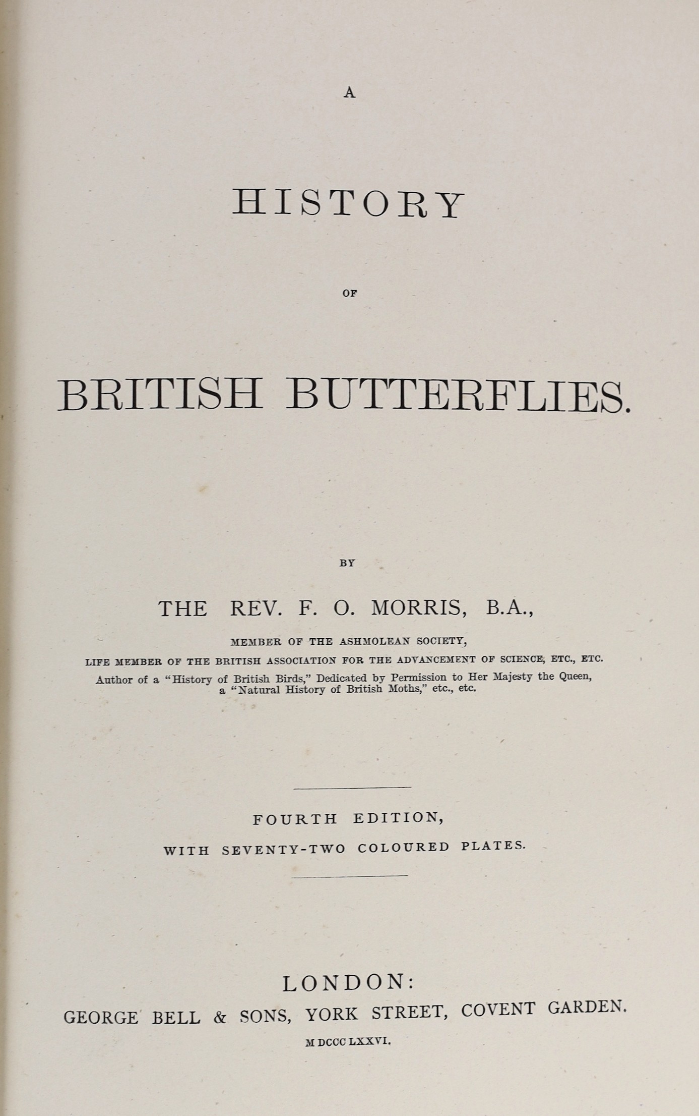 Morris, Rev. Francis Orpen - A History of British Butterflies. 4th edition. 72 hand coloured and 2 other plates. contemp. half morocco and marble boards, gilt decorated and panelled spine, ge. and marbled e/ps., 4 to. 18